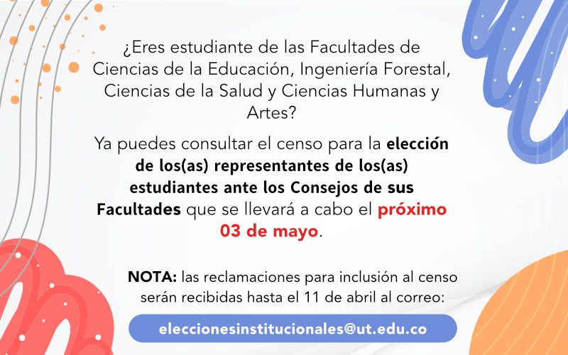 Elección de los(as) representantes de los(as) estudiantes ante los Consejos de la Facultad de Ciencias de la Educación, Ingeniería Forestal, Ciencias de la Salud y Ciencias Humanas y Artes de la Universidad del Tolima”