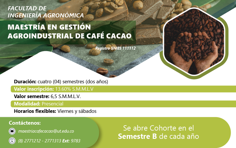 Inscripciones Maestría en Gestión Agroindustrial de Café y Cacao